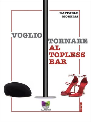 cover image of Voglio tornare al topless bar